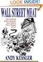 Wall Street Meat: Jack Grubman, Frank Quattrone, Mary Meeker, Henry Blodget and me