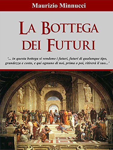 La Bottega dei Futuri (Italian Edition)