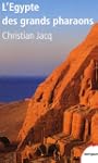 L'Egypte des grands pharaons : L'hist...