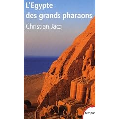 L'Egypte des grands pharaons : L'histoire et la l�gende