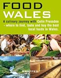 Food Wales : where to find, taste and buy the best local foods in Wales