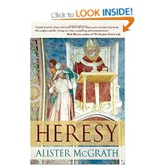 Heresy: a history of defending the truth
