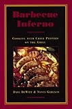 Barbeque Inferno: Cooking With Chile Peppers on the Grill