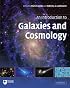 An Introduction to Galaxies and Cosmology
