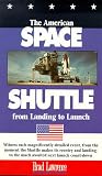 The American Space Shuttle: From Landing to Launch [VHS]