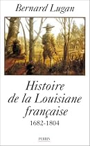 La Louisiane française, 1682-1804