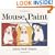 Mouse Paint: Lap-Sized Board Book