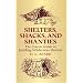 Shelters,Shacks and Shanties (Dover Books on Architecture)
