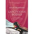 Lascivious Bodies: A Sexual History of the Eighteenth Century