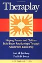 Theraplay: Helping Parents and Children Build Better Relationships Through Attachment-Based Play
