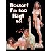 Doctor!  I'm Too Big! ~ Ignacio Noe