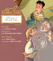 Rabbit Ears Treasury of World Tales: Volume Five: Pinocchio, Tom Thumb