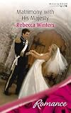 Matrimony With His Majesty (Harlequin Romance)