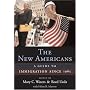 The New Americans: A Guide to Immigration since 1965 (Harvard University Press Reference Library)