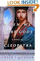 When We Were Gods