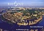Le Rh�ne vu du ciel : Edition bilingue fran�ais-anglais