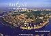 Le Rhone vu du ciel : Edition bilingue francais-anglais