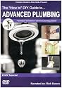 The How To DIY Guide To Advanced Plumbing [DVD]