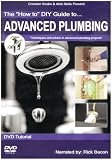 The How To DIY Guide To Advanced Plumbing