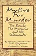 Motive for Murder: The Bombs, the Mormons and the Salamander