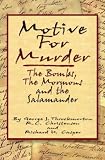 Motive for Murder: The Bombs, the Mormons and the Salamander