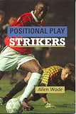 Strikers: Positional Play (Soccer)