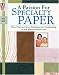 A Passion for Specialty Paper