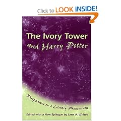 The Ivory Tower and Harry Potter: Perspectives on a Literary Phenomenon by Pat Pinsent, Mary Pharr, Jann Lacoss and M. Katherine Grimes