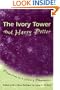 The Ivory Tower and Harry Potter: Perspectives on a Literary Phenomenon