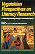 Vygotskian Perspectives on Literacy Research: Constructing Meaning through Collaborative Inquiry (Learning in Doing: Social, Cognitive and Computational Perspectives)
