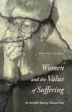 Women and the Value of Suffering (Zacchaeus Studies: Theology)