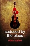 Seduced by the Blues