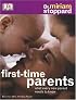First Time Parents