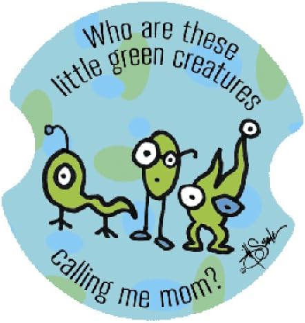 Who Are These Little Green Creatures Calling Me Mom? - Carsters 2 Pk Coasters for Your Car