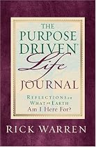 The Purpose Driven Life Journal (Purpose Driven Life)