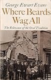 Where beards wag all : the relevance of the oral tradition