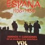 Espa�a 1936-1939. Himnos y Canciones de la Guerra Civil Espa�ola