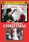 Joe Santa Claus; The Orphan`s Christmas