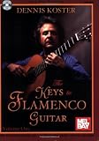 Mel Bay presents The Keys to Flamenco Guitar, Volume 1