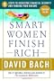Smart Women Finish Rich: 9 Steps to Creating a Rich Future [CANADIAN EDITION]