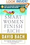 Smart Women Finish Rich : 9 Steps to Achieving Financial Security and Funding Your Dreams