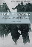 Assault in Norway: Sabotaging The Nazi Nuclear Program