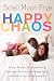 Happy Chaos: From Punky to Parenting and My Perfectly Imperfect Adventures in Between