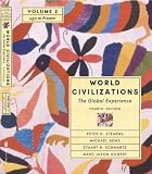 World Civilizations: The Global Experience, Volume II - 1450 To Present (Chapters 21-40) (4th Edition)