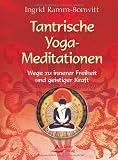 Produkt-Bild: Tantrische Yoga-Meditationen - Wege zu innerer Freiheit und geistiger Kraft