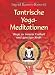 Produkt-Bild: Tantrische Yoga-Meditationen - Wege zu innerer Freiheit und geistiger Kraft
