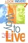 Way to Live: Christian Practices for Teens