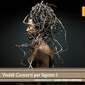 Vivaldi : Concertos pour basson (Concerti per fagotto I)