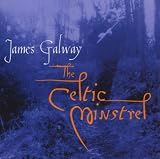 James Galway - The Celtic Minstrel