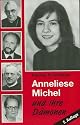 Anneliese Michel und ihre Dämonen: Der Fall Klingenberg in wissenschaftlicher Sicht